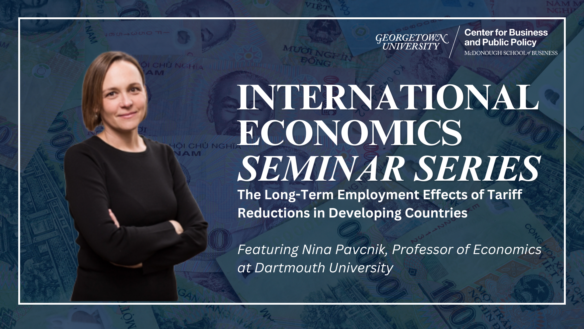 Third Country Effects of U.S. Immigration Policy Featuring Nina Pavcnik, Professor of Economics at Dartmouth University,